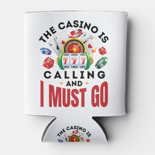 The Casino is Calling and I Must Go Funny Gambler Can Cooler