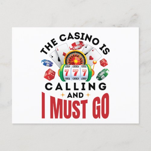 The Casino is Calling and I Must Go Funny Gambler Postcard
