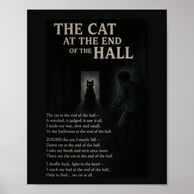 The Cat at the End of the Hall Poem Poster  (Front)