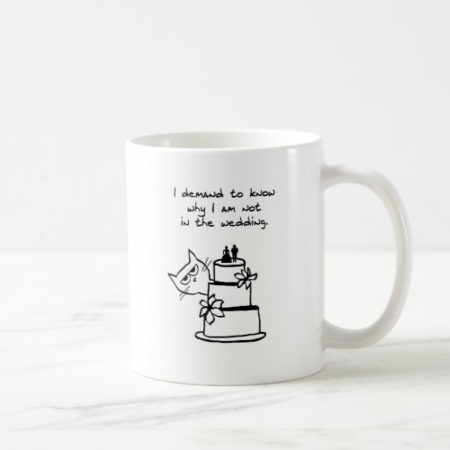 The Cat Crashes the Wedding _ Funny Cat Coffee Mug