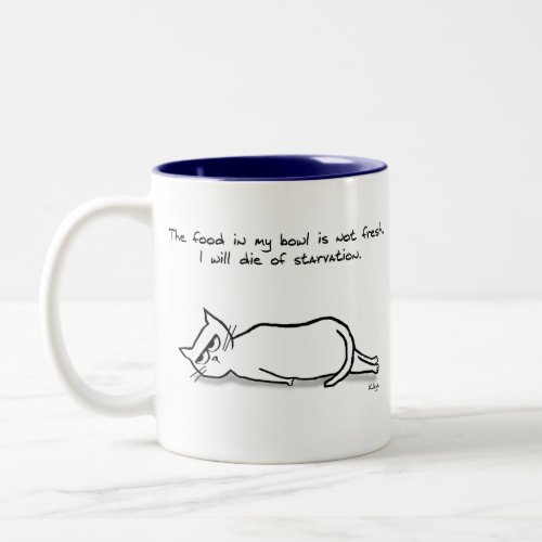 The Cat Demands Fresh Food _ Funny Cat Gift Two_Tone Coffee Mug