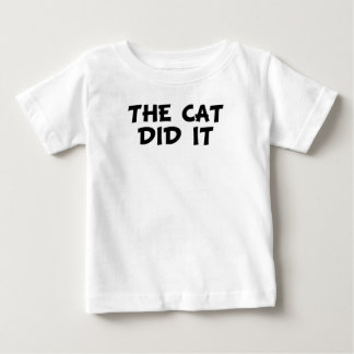 The Cat Did It Baby T-Shirt