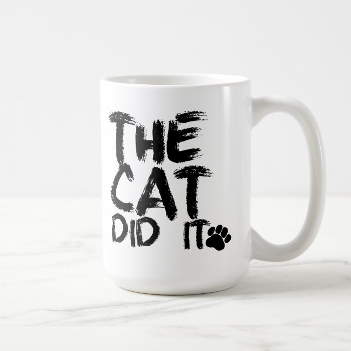 The Cat Did It Coffee Mug