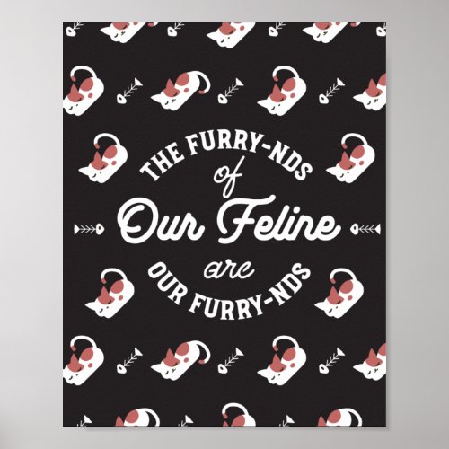 The Cat Friends Cute Pun Poster