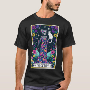 The Cat Lady Tarot Card Skeleton Mothers Day Cat L T-Shirt