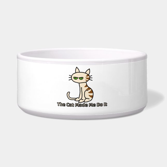 The cat made me do it pet bowl (Front)