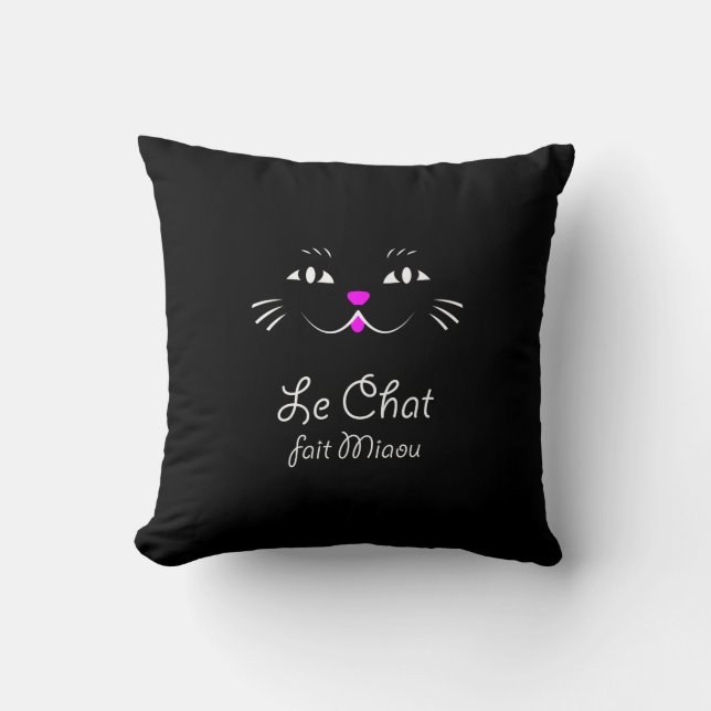 The Cat Says Meow!  Funny French Kitty Cat Throw Pillow (Front)