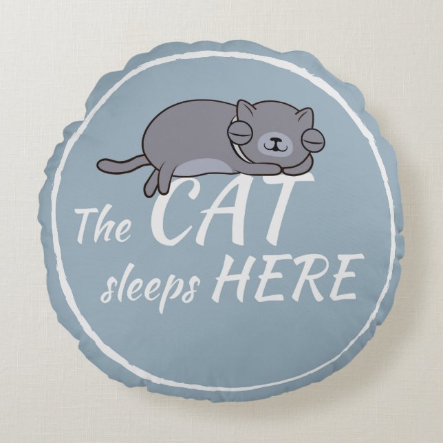 The cat sleeps here round pillow (Front)