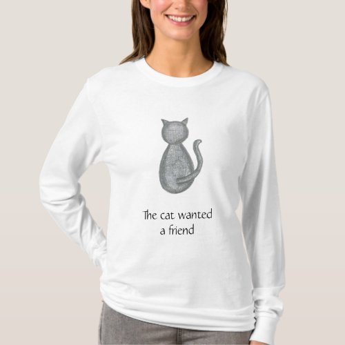 The Cat Wanted a Friend _ maturnity shirt