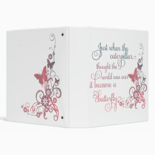 "The caterpillar becomes the butterfly" notebook 3 Ring Binder