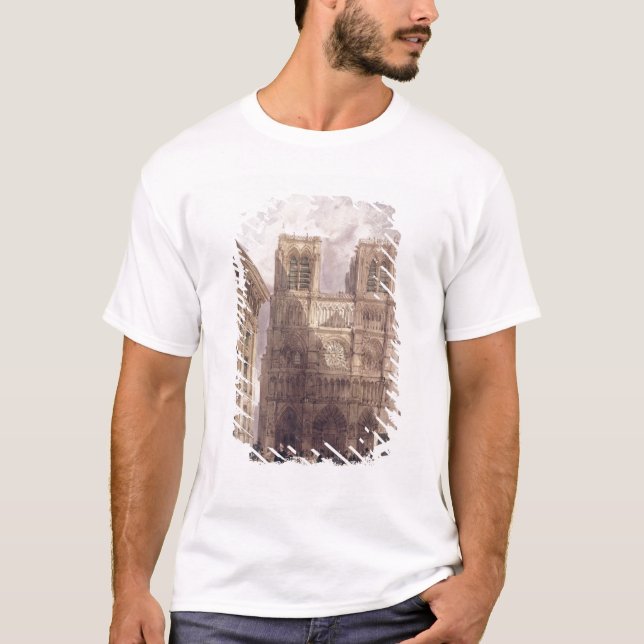 The Cathedral of Notre Dame, Paris, 1836 T-Shirt (Front)