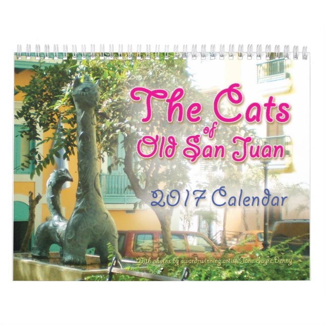 The Cats of Old San Juan, 2017 Calendar (Cover)