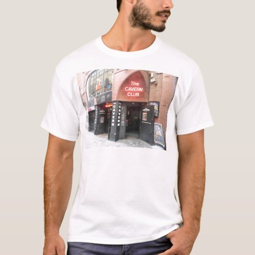 The Cavern Club in Liverpools Mathew Street T_Shirt