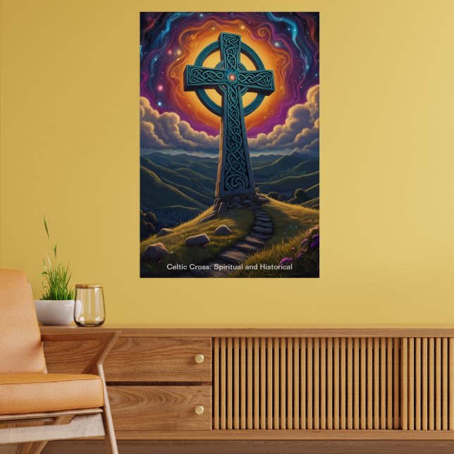 The Celtic Cross stands as a beacon of hope. Poster (Living Room 2)