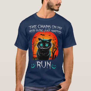 The Chains On My Mood Swing Just Snapped Run Black T-Shirt