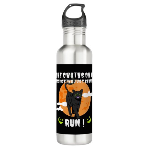 The Chains On My Mood Swings Just Snapped Run Cat Stainless Steel Water Bottle