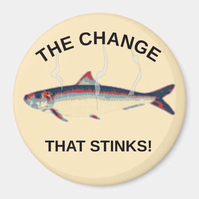 The Change That Stinks Magnet (Front)