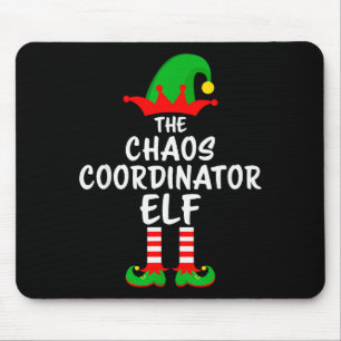 The Chaos Coordinator Elf Matching Family Christma Mouse Pad