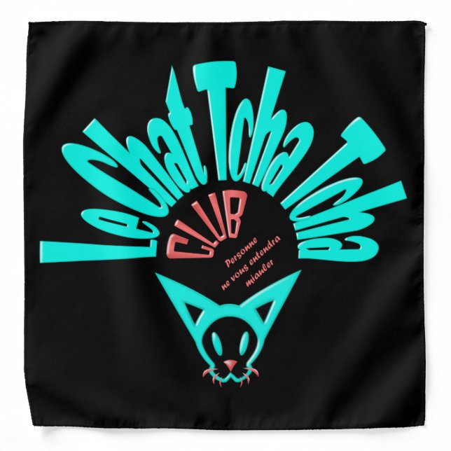 The Chat Tcha Tcha club Bandana (Front)
