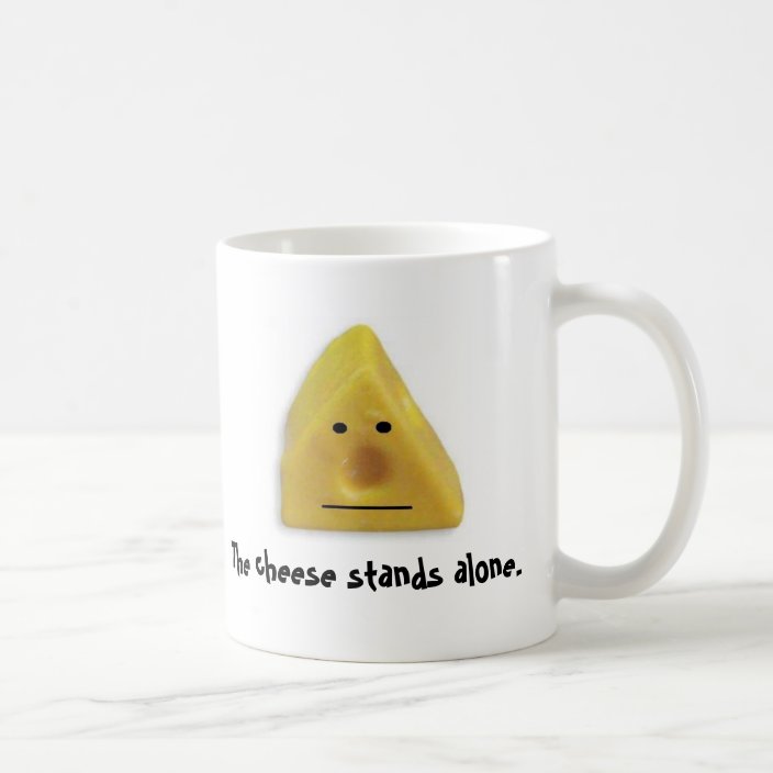 The Cheese Stands Alone Coffee Mug Zazzle Com