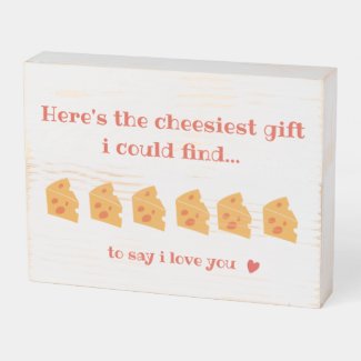The Cheesiest Gift I Could Find Funny Valentine's