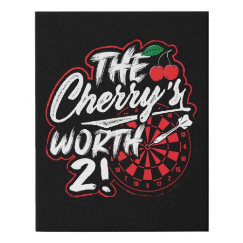 The Cherrys Worth 2 _ Dart Wall Art 11 x 14