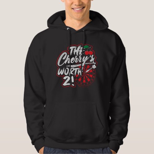 The Cherrys Worth 2 _ Funny Dart Legend Hoodie