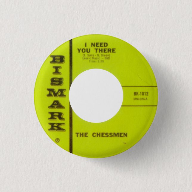 The ChessMen - I Need You There Pinback Button (Front)