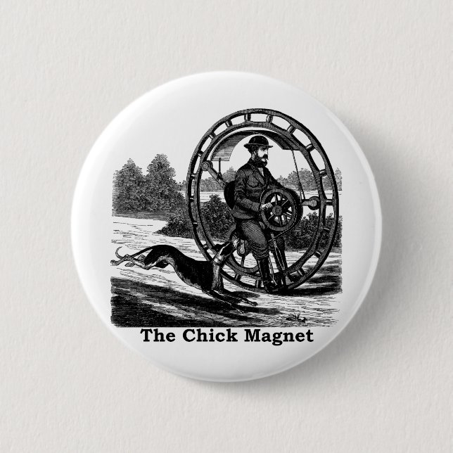 The Chick Magnet Button (Front)