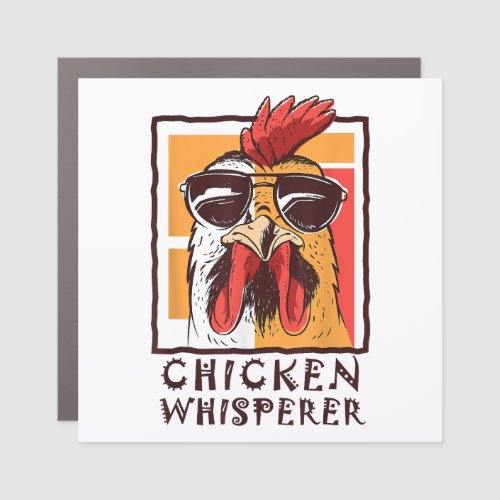 The Chicken Bird Whisperer Funny Rooster Lover F Car Magnet