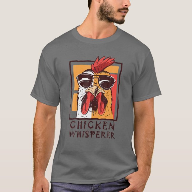 The Chicken Bird Whisperer, Funny Rooster, Lover F T-Shirt (Front)