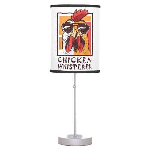 The Chicken Bird Whisperer Funny Rooster Lover F Table Lamp