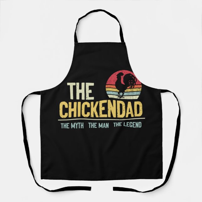 The Chicken Dad The Myth Man Legend Pet Lover Apron (Front)