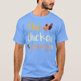 The Chicken GrannyFunny Rooster Hen Coop Saying Gr T-Shirt