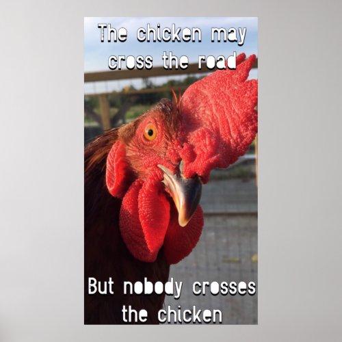 The Chicken May Cross The Road Poster