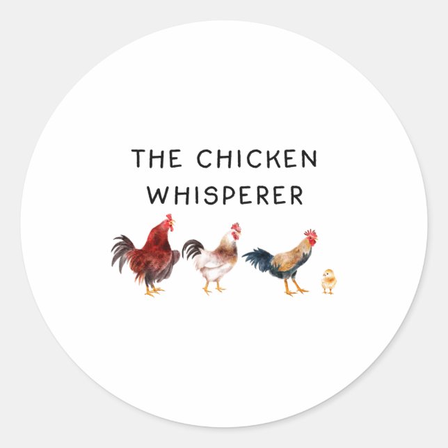 The Chicken Whisperer Funny  Classic Round Sticker (Front)