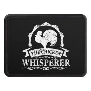 The Chicken Whisperer Funny Hitch Cover