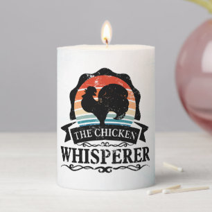 The Chicken Whisperer Funny Pillar Candle