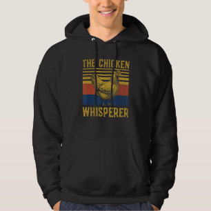 The Chicken Whisperer Hen Farming Rooster Hoodie