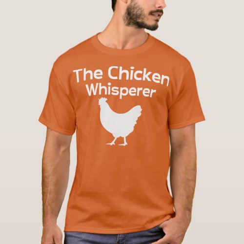 The Chicken Whisperer T_Shirt