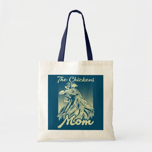 The chickens mom Women chicken  Tote Bag