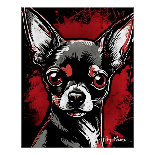 The Chihuahua Dog Red and Black 005 _ Ulises Dall Poster