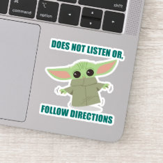 The Child | Does Not Listen Of Follow Directions Sticker at Zazzle