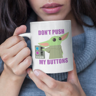 The Child   Don't Push My Buttons Coffee Mug