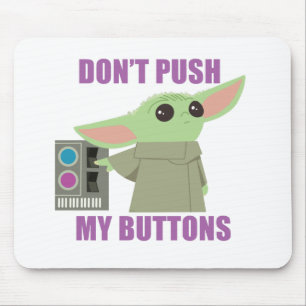 The Child   Don't Push My Buttons Mouse Pad