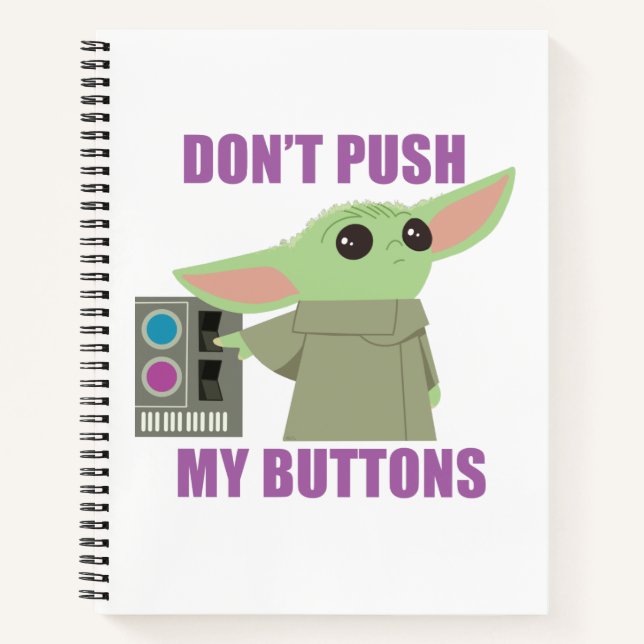 The Child | Don't Push My Buttons Notebook (Front)