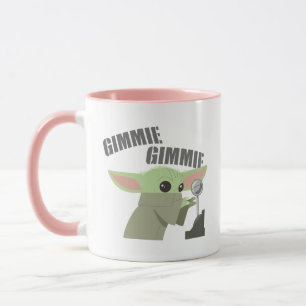 The Child   Gimmie, Gimmie Mug