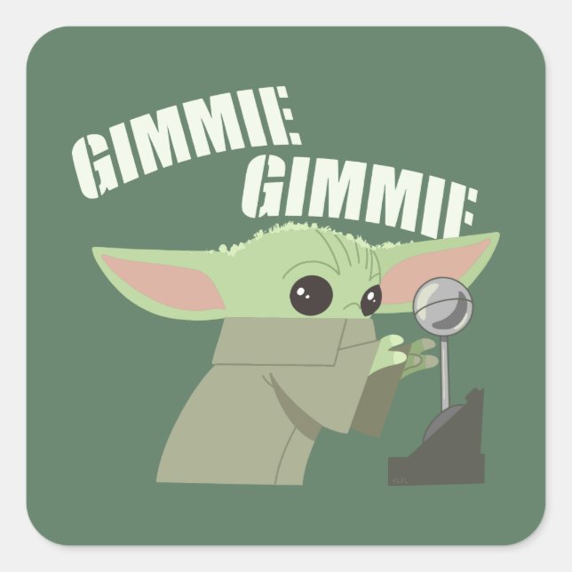 The Child | Gimmie, Gimmie Square Sticker (Front)