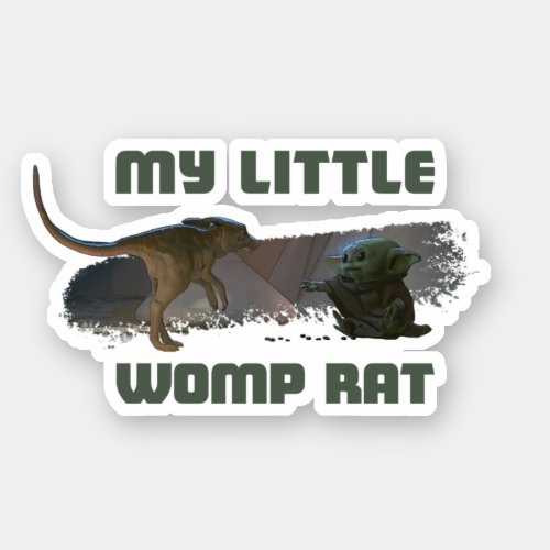 The Child _ My Little Womp Rat Sticker