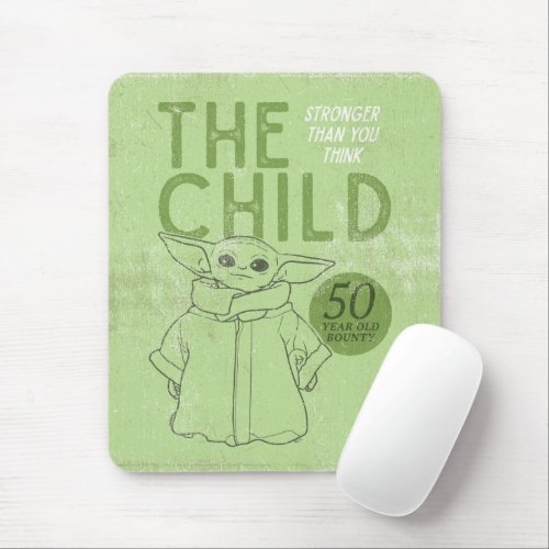 The Child  Stronger Than You Think Mouse Pad